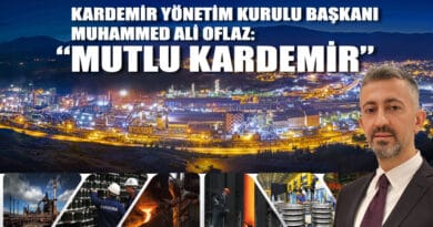 Oflaz: “Hedefimiz mutlu Kardemir ve Karabük”